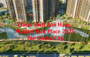Chính sách bán hàng Masteri Park Place 2025 The Global City