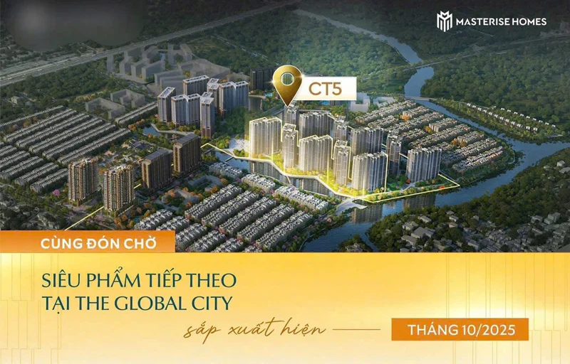 Dự án CT5 The Global City – Siêu phẩm mới của Masterise Homes tại Thủ Đức