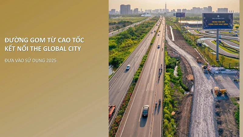 Hạ Tầng Siêu Liên Kết The Global City Đường Gom Từ Cao Tốc Kết Nối The Global City