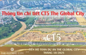 Thông tin chi tiết CT5 The Global City – Cập nhật mới nhất năm 2025