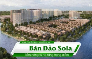 Tiềm Năng Bán Đảo Sola Từ Hạ Tầng Trọng Điểm – Lợi Thế "Siêu Kết Nối" Độc Quyền
