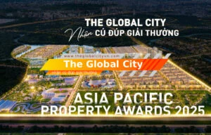 The Global City nhận cú đúp giải thưởng Asia Pacific Property awards 2025