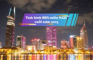 Tình Hình Bất Động Sản Miền Nam Cuối Năm 2025 Điểm Sáng Hạ Tầng & Chiến Lược Chọn Lọc Đầu Tư