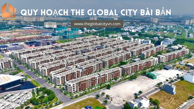 Quy hoạch The Global City bài bản - Bách Như Properties