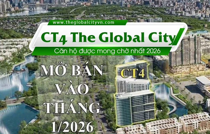 Dự án sắp ra mắt CT4 The Global City