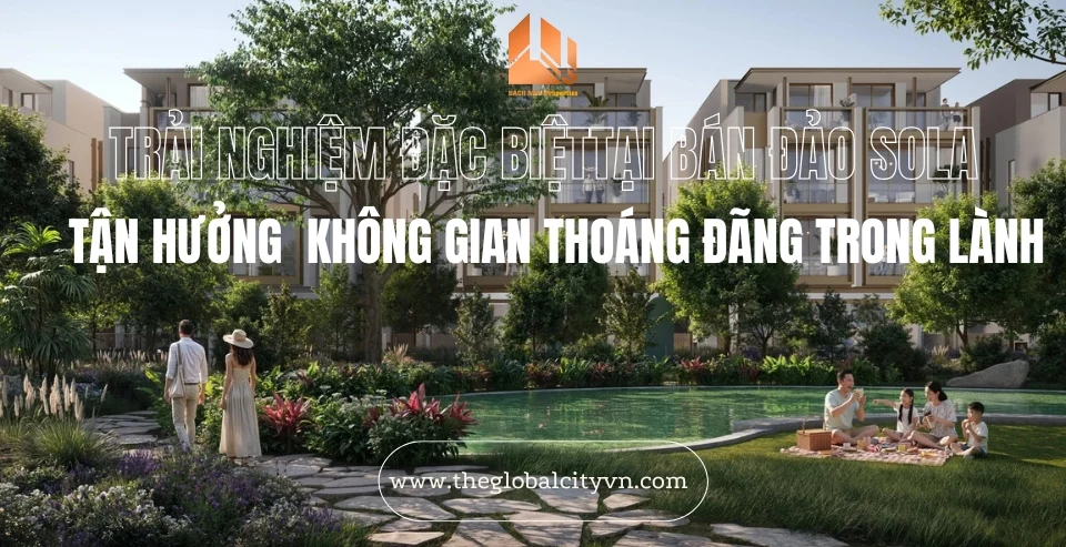 Trải nghiệm đặc biệt tại bán đảo Sola tận hưởng không gian thoáng đãng trong lành