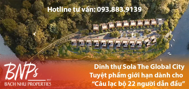 22 căn dinh thự Sola The Global City - Bách Như Properties - BNPs