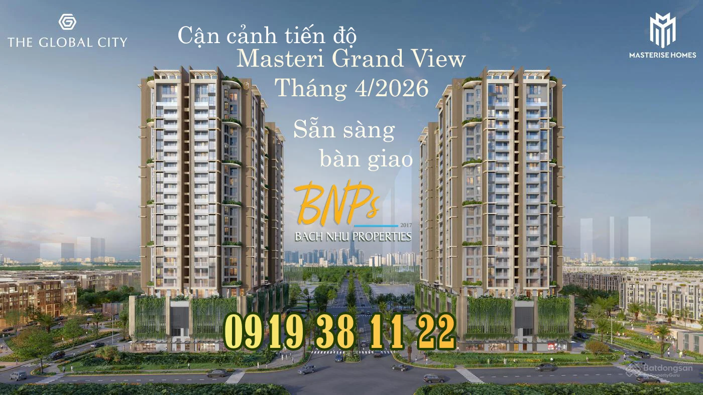Cập nhật tiến độ Masteri Grand View T4/2026 mới nhất: Sẵn sàng bàn giao - Bách Như Properties - BNPs