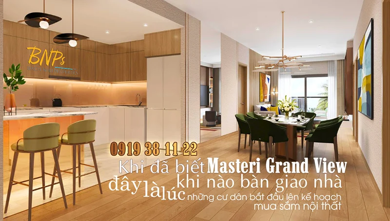 Masteri Grand View khi nào bàn giao nhà - Bách Như Properties - BNPs