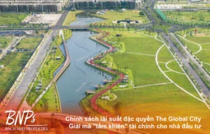 Chính sách lãi suất đặc quyền The Global City: Giải mã "tấm khiên" tài chính cho nhà đầu tư