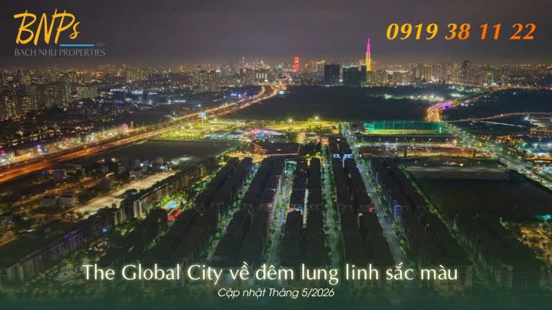 Những hình ảnh The Global City về đêm minh chứng cho sức sống mãnh liệt - Bách Như Propeties - BNPs