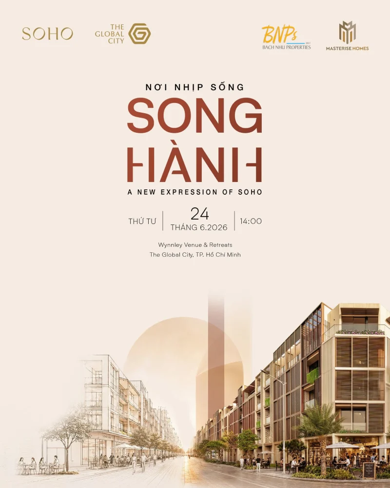 Trải nghiệm sự kiện "A New Expression of SOHO" vào ngày 24/06/2026 - Bách Như Propeties - BNPs