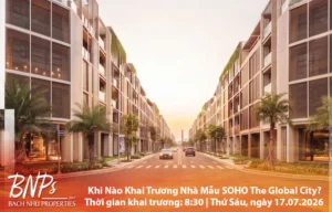 khi nào khai trương nhà mẫu SOHO - Bách Như Properties - BNPs
