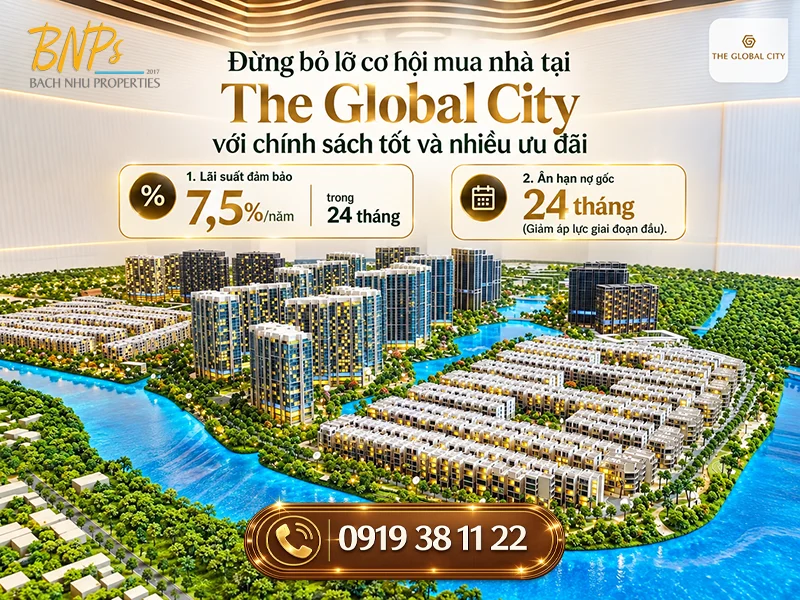 Lãi suất tăng có nên mua nhà tại The Global City - Bách Như Properties - BNP's
