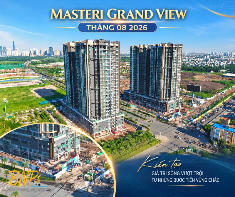 Masteri Grand View Tháng 8 2026 - Bách Như Properties - BNPs