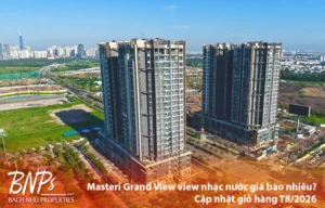 Masteri Grand View view nhạc nước giá bao nhiêu Cập nhật giỏ hàng T8 2026 - Bách Như Properties - BNPs