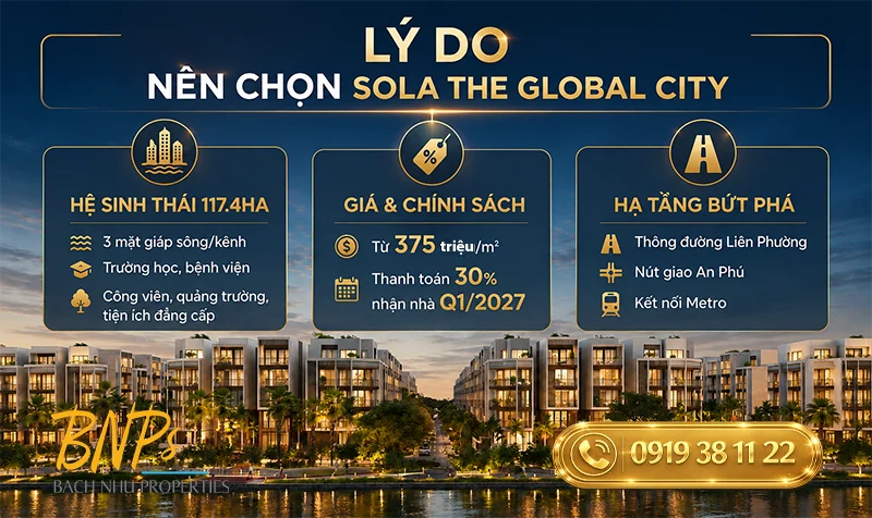 Tại sao nên mua Sola The Global City lý do lựa chọn là gì - Bách Như Properties - BNPs
