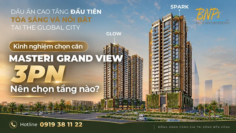 Masteri Grand View 3PN Nên Chọn Tầng Nào? Kinh Nghiệm Chọn Căn Đẹp Để Ở - Bách Như Properties - BNP's