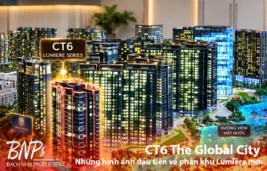 CT6 The Global City – Những hình ảnh đầu tiên về phân khu Lumière mới - Bách Như Properties - BNP's