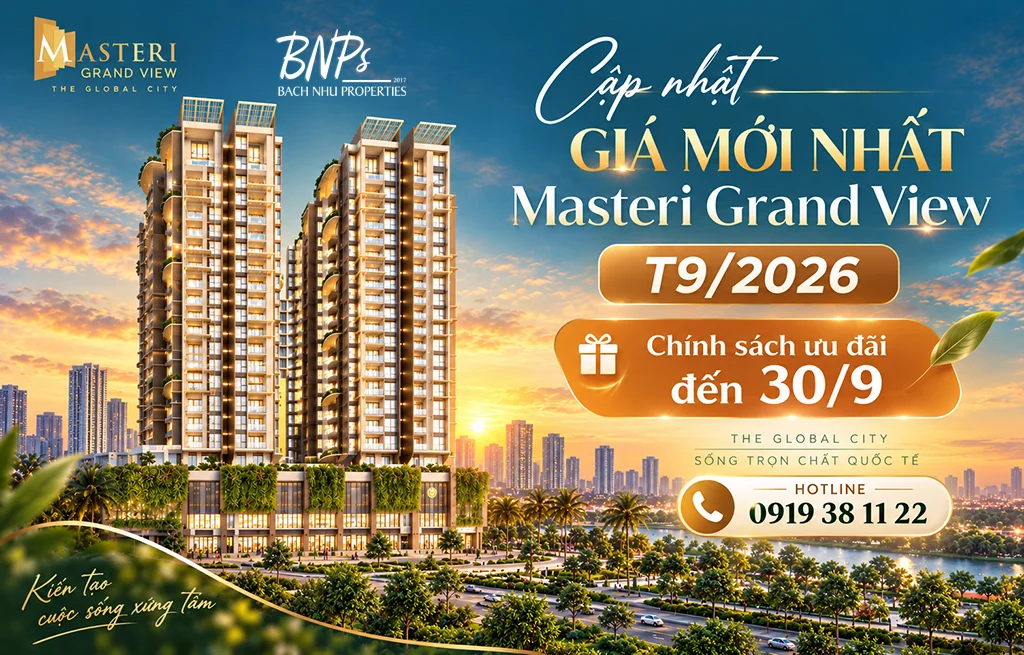 Giá mới nhất Masteri Grand View T9/2026 - Bách Như Properties - BNP's