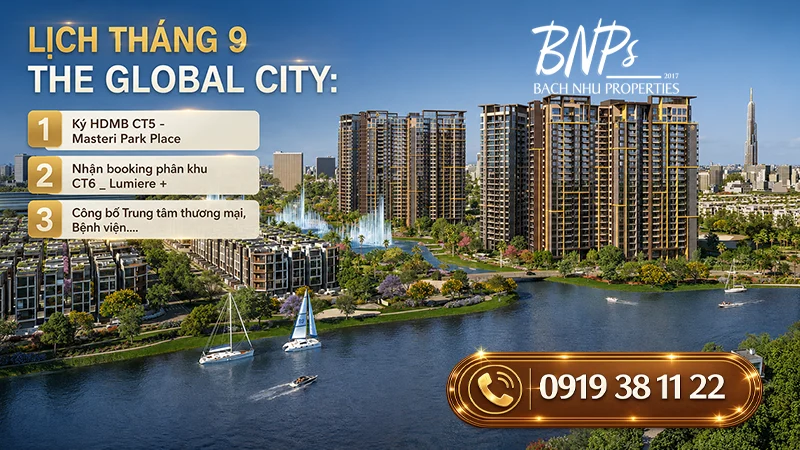 The Global City tháng 9/2026 có gì mới? 3 cột mốc đáng chú ý - Cập nhật cùng Bách Như Properties - BNP's